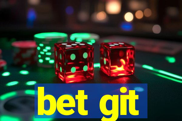 bet git
